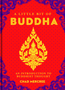 Hardcover A Little Bit of Buddha: An Introduction to Buddhist Thought Volume 2 Book