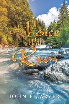 Paperback A Voice Will Run Book