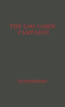 Hardcover The Log-Cabin Campaign Book