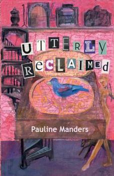 Utterly Reclaimed - Book #4 of the Utterly