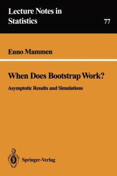 Paperback When Does Bootstrap Work?: Asymptotic Results and Simulations Book