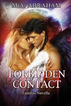Forbidden Contact - Book #4 of the Tantalus