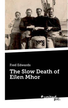 Paperback The Slow Death of Eilen Mhor Book
