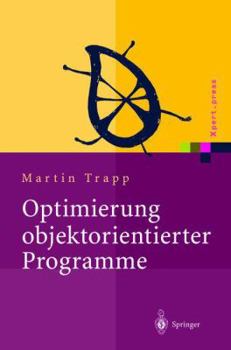 Paperback Optimierung Objektorientierter Programme: Übersetzungstechniken, Analysen Und Transformationen [German] Book