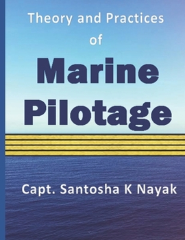 Paperback Theory and Practices of Marine Pilotage Book