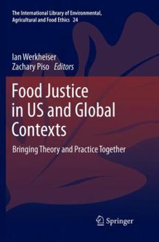 Paperback Food Justice in Us and Global Contexts: Bringing Theory and Practice Together Book