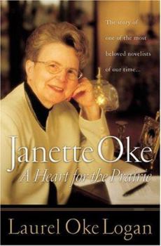 Paperback Janette Oke: A Heart for the Prairie Book