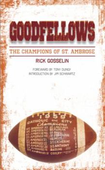 Paperback Goodfellows: The Champions of St. Ambrose Book