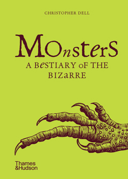 Hardcover Monsters A Bestiary of the Bizarre (New Ed) /anglais Book