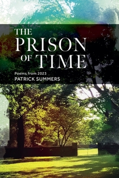 The Prison of Time: Poems from 2023