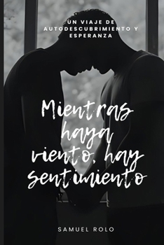 Paperback Mientras haya viento, hay sentimiento [Spanish] Book