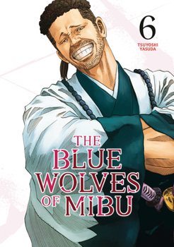 Paperback The Blue Wolves of Mibu 6 (Blue Miburo) Book
