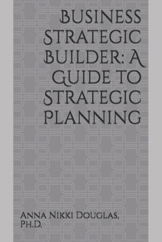 Paperback Business Strategic Builder: A Guide to Strategic Planning Book