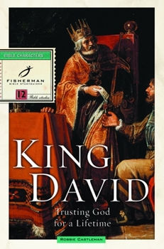 Paperback King David: Trusting God for a Lifetime Book