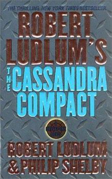 The Cassandra Compact - Book #2 of the Covert-One