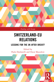 Hardcover Switzerland-EU Relations: Lessons for the UK after Brexit? Book
