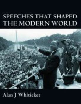 Hardcover Speeches That Shaped the Modern World Book