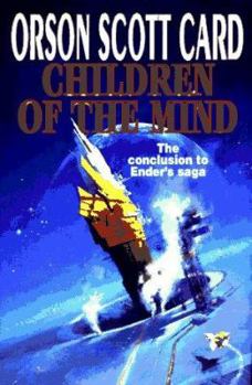 Children of the Mind - Book #4 of the Ender's Saga