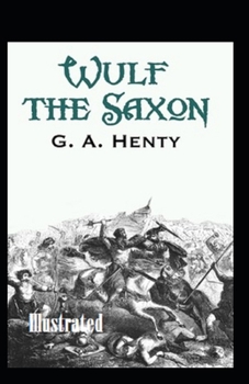 Paperback Wulf the Saxon Illustrated Book