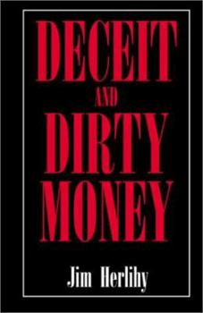 Paperback Deceit and Dirty Money Book