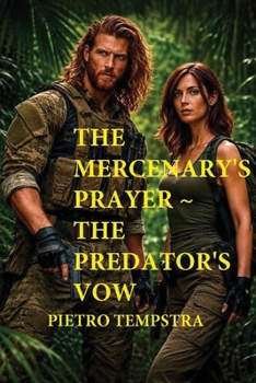 Paperback The Mercenary's Prayer - The Predator's Vow: The Predator's Vow Book