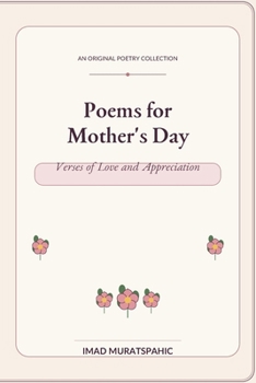 Poems for Mother’s Day: Verses of Love and Appreciation