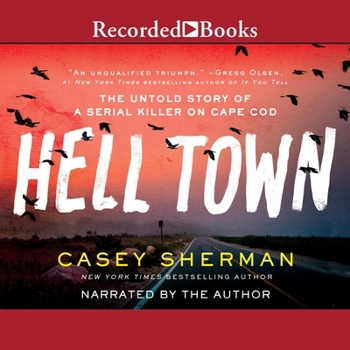 MP3 CD Helltown: The Untold Story of a Serial Killer on Cape Cod Book