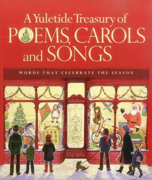 Paperback A Yuletide Treasury of Poems, Carols and Songs: Words That Celebrate the Season Book