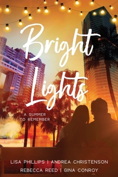 Bright Lights: Four Christian Contemporary Romance Novels (A Summer to Remember)