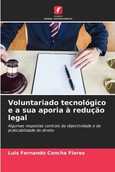 Paperback Voluntariado tecnológico e a sua aporia à redução legal [Portuguese] Book