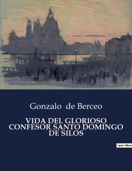 Paperback Vida del Glorioso Confesor Santo Domingo de Silos [Spanish] Book