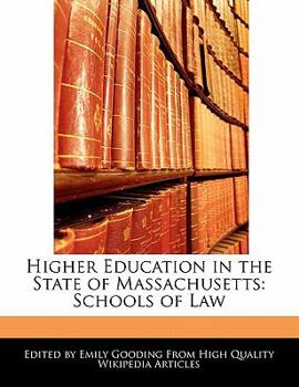 Paperback Higher Education in the State of Massachusetts: Schools of Law Book