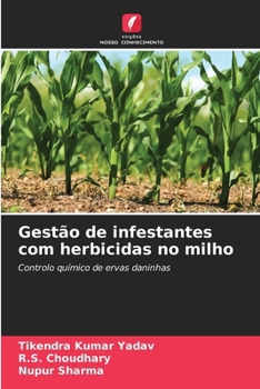 Gestão de infestantes com herbicidas no milho (Portuguese Edition)