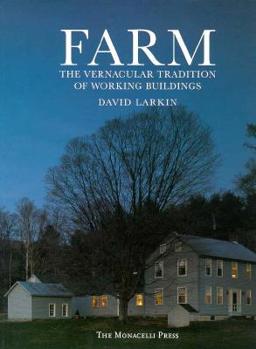 Paperback Farm: The Vernacular Tradition of Working Buildings Book