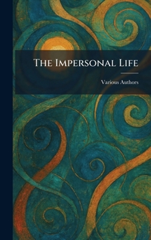 Hardcover The Impersonal Life Book