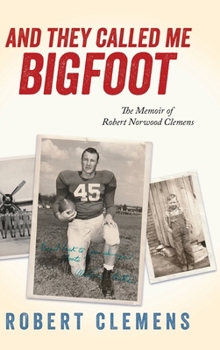Hardcover And They Called Me Bigfoot Book