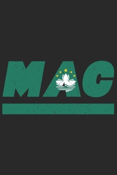 MAC: Macau Notizbuch mit blanko 120 Seiten in weiß. Notizheft mit der macauischen Flagge (German Edition)