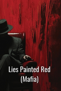 Paperback Lies Painted Red (Mafia) Book