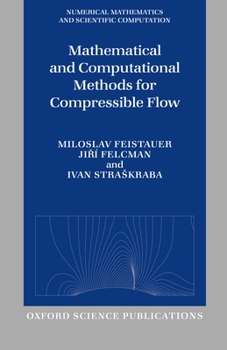 Hardcover Mathematical and Computational Methods for Compressible Flow Book