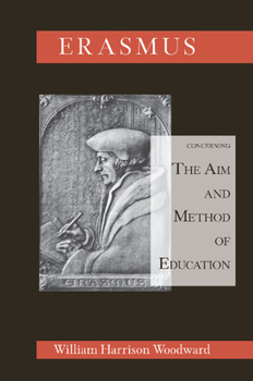 Desiderius Erasmus Concerning The Aim And Method Of Education