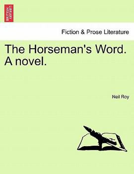 Paperback The Horseman's Word. a Novel. Book