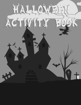 Paperback Halloween Activity Book: 8.5" X 11" Notebook College Ruled Line Paper Book