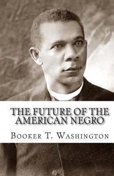 Paperback The Future Of The American Negro Book