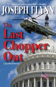 The Last Chopper Out - Book #10 of the Jim McGill