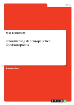 Paperback Reformierung der europäischen Kohäsionspolitik [German] Book