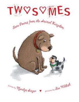 Hardcover Twosomes: Love Poems from the Animal Kingdom Book