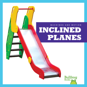 Inclined Planes - Book  of the Machines and Motion