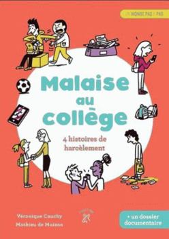 Paperback Malaise au collège: 4 histoires de harcèlements [French] Book