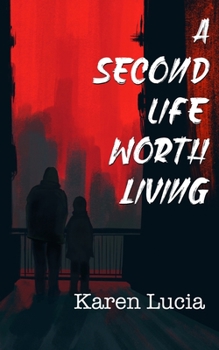 Paperback A Second Life Worth Living Book