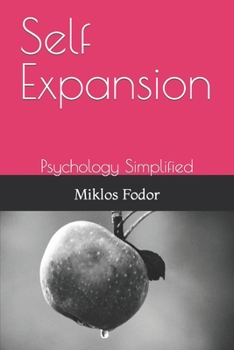 Paperback Self Expansion: Psychology Simplified Book